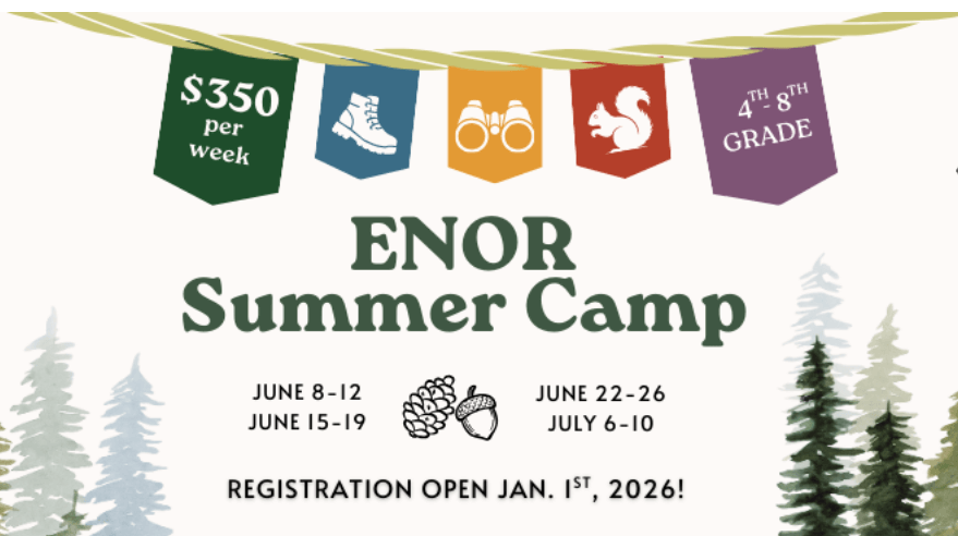 Promotional graphic for ENOR Summer Camp featuring colorful banners with icons, camp dates in June and July 2026, the price of $350 per week, and a note that registration opens January 1, 2026, set against a forest-themed background.